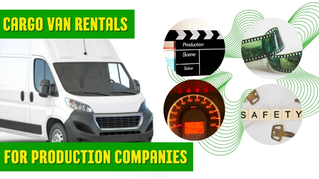 Cargo Van Rentals for Production Companies